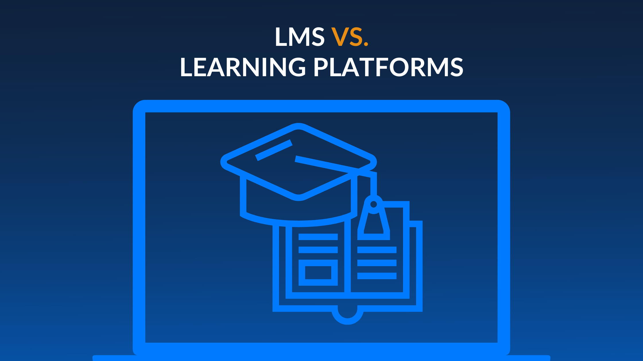 LMS vs. Learning Platforms